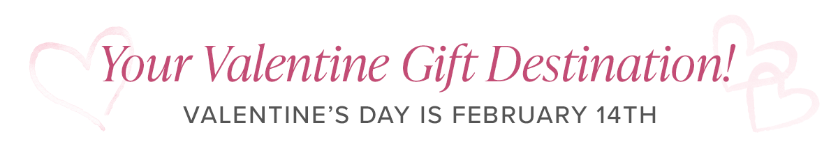 Your Valentine Gift Destination