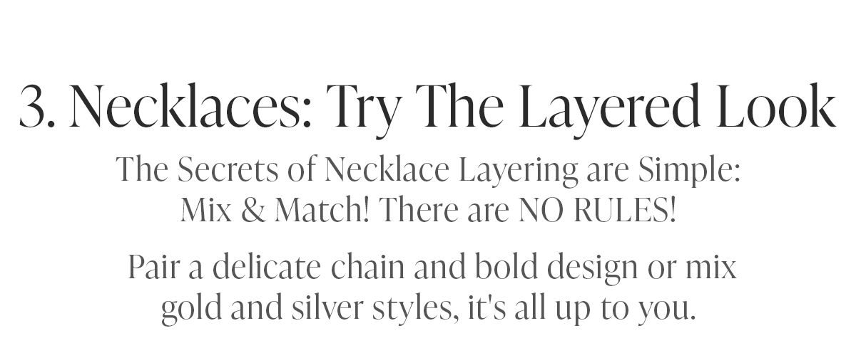 Necklaces: Try The Layered Look