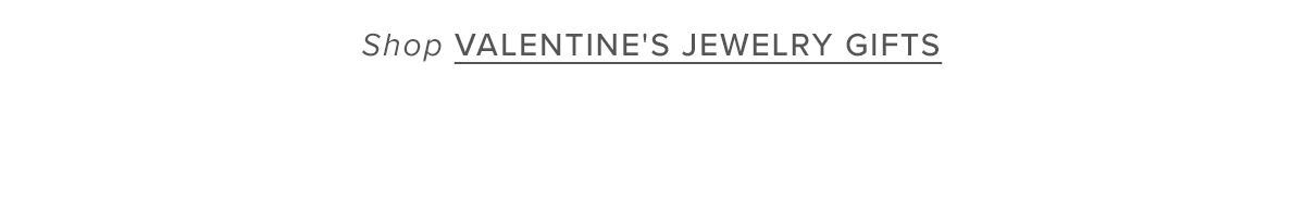 Shop Valentine's Jewelry Gifts