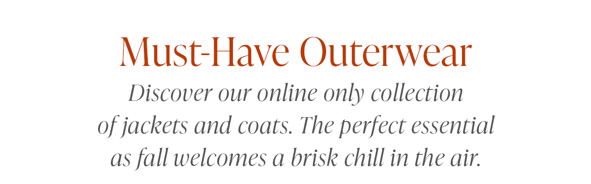 Must-Have Outerwear